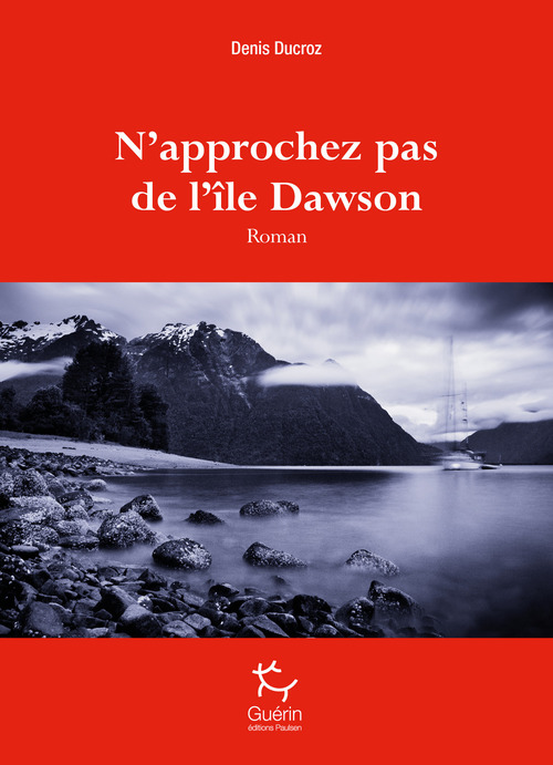 Couverture ebook de N'approchez pas de l'île Dawson, de Denis Ducroz