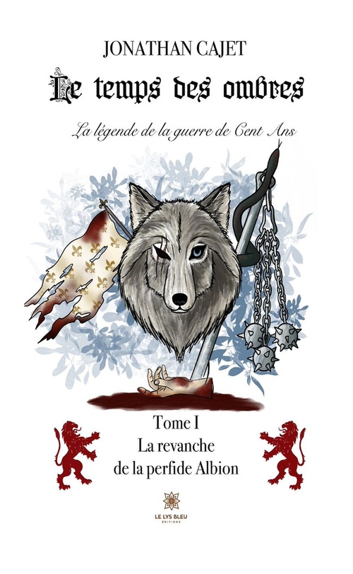 Couverture ebook de Le temps des ombres : La légende de la guerre de Cent Ans - Tome 1, de Jonathan Cajet