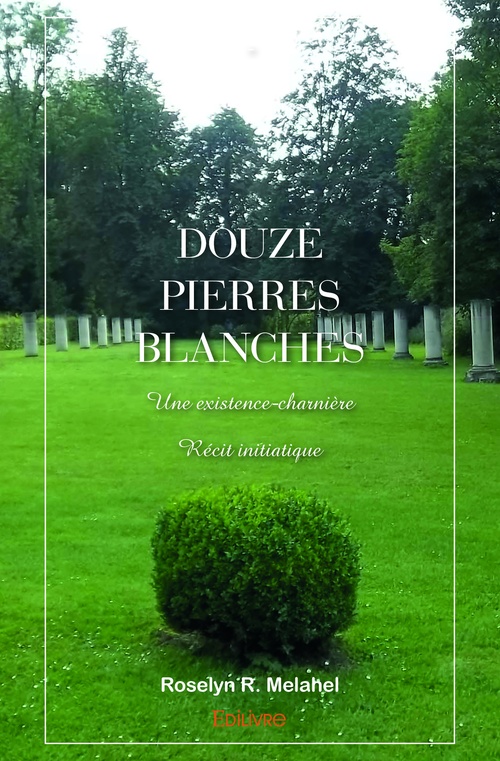Couverture ebook de Douze pierres blanches, de Roselyn R. Melahel