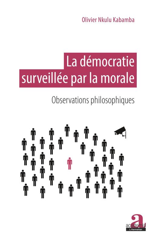 Couverture ebook de La démocratie surveillée par la morale, de Olivier Nkulu Kabamba