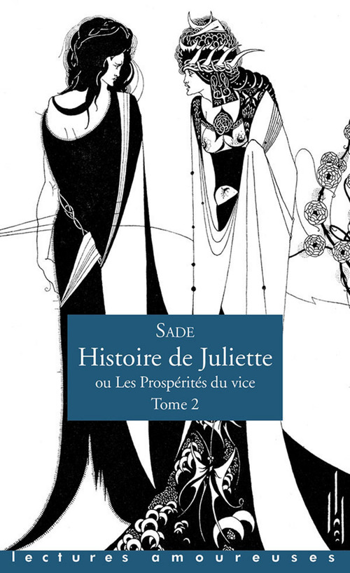 ebook cover of Histoire de Juliette ou Les Prospérités du vice - tome 2, by Donatien Alphonse François Sade