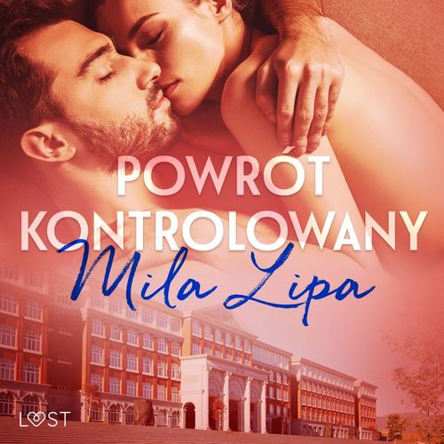 Couverture audiobook de Powrót kontrolowany - czyli jak oprze´c sie wykladowcy, de Mila Lipa