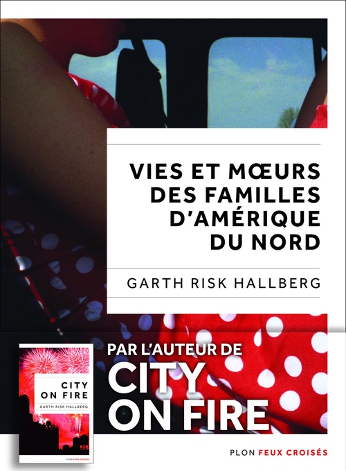 Couverture ebook de Vies et moeurs des familles d'Amérique du Nord, de Garth risk Hallberg, Elisabeth Peellaert
