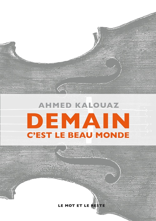 ebook cover of Demain c'est le beau monde, by Ahmed Kalouaz