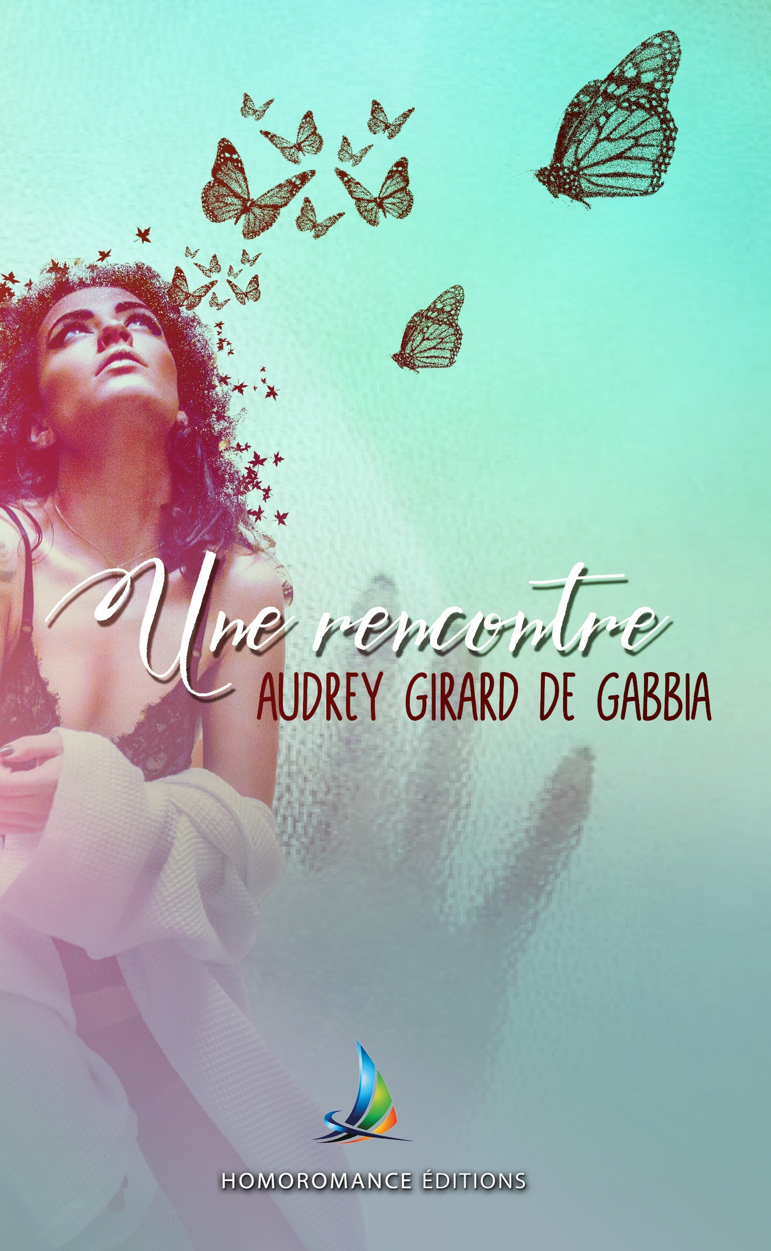ebook cover of Une rencontre | Roman lesbien, livre lesbien - romance lesbienne contemporaine, by Audrey Girard De Gabbia
