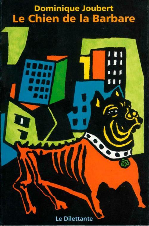 ebook cover of Le Chien de la Barbare, by Dominique Joubert