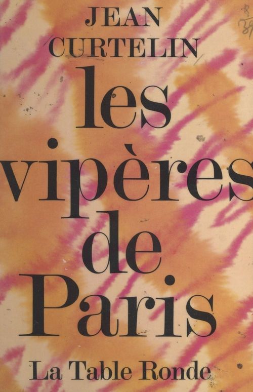 Couverture ebook de Les vipères de Paris, de Jean Curtelin
