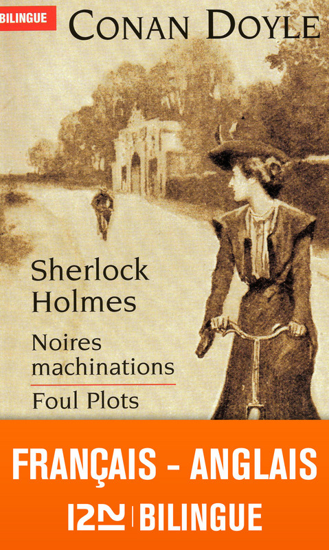 Couverture ebook de Noires machinations / Foul Plots - Bilingue, de Arthur Conan Doyle
