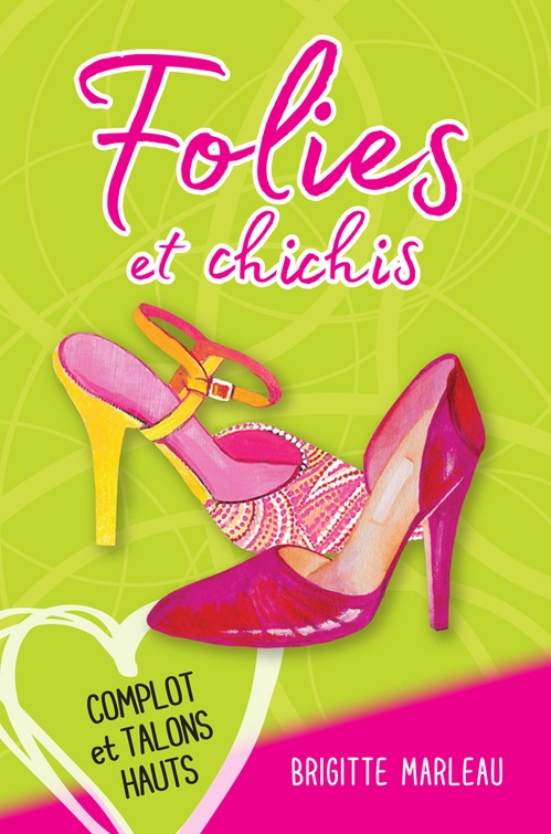 ebook cover of Complot et talons hauts, by Brigitte Marleau