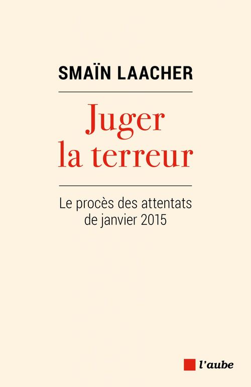 ebook cover of Juger la terreur, by Smaïn Laacher