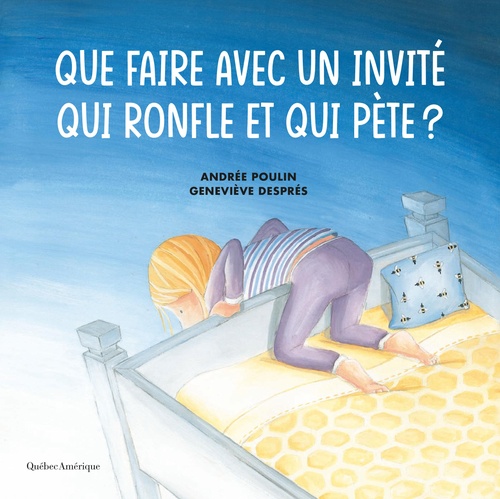 Couverture ebook de Que faire avec un invité qui ronfle et qui pète?, de Andrée Poulin