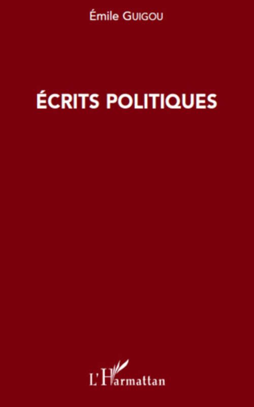 Couverture ebook de Ecrits politiques, de Emile Guigou