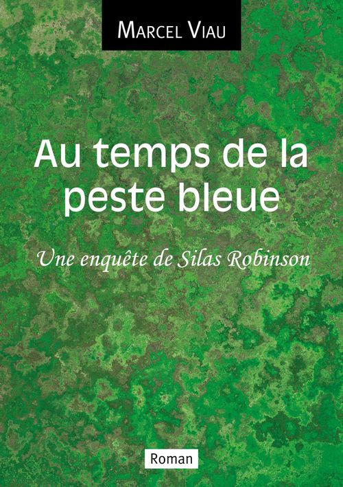 Couverture ebook de Au temps de la peste bleue, de Marcel Viau