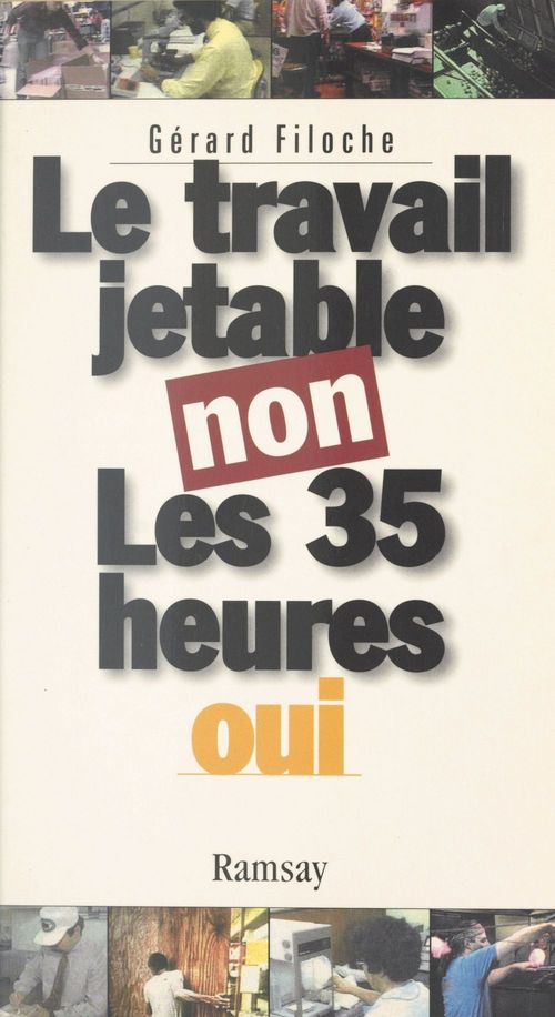 Couverture ebook de Le travail jetable non, les 35 heures oui, de Gérard Filoche
