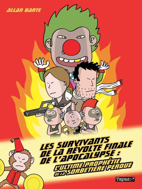 ebook cover of Les Survivants de la révolte finale de l'apocalypse - L'ultime prophétie de la sorbetière perdue, by Allan Barte