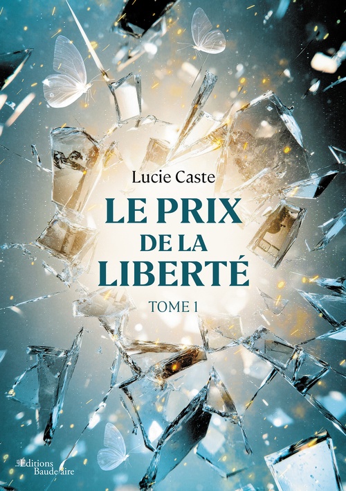 Couverture ebook de Le prix de la liberté, de Lucie Caste