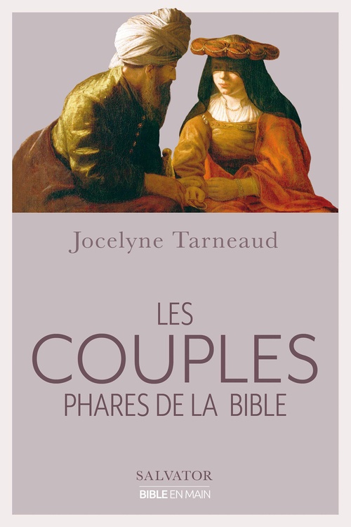 ebook cover of Les couples phares de la Bible, by Jocelyne Tarneaud