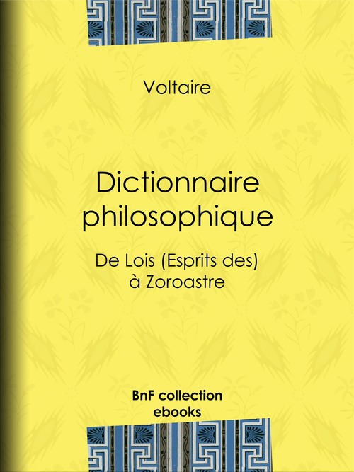 Couverture ebook de Dictionnaire philosophique, de Louis Moland, Voltaire