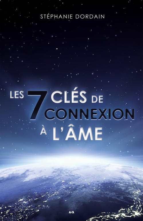 Couverture ebook de Les 7 clés de connexion à l´âme, de Stéphanie Dordain