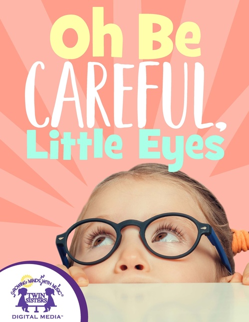 Couverture ebook de Oh Be Careful, Little Eyes, de Kim Mitzo Thompson, Karen Mitzo Hilderbrand