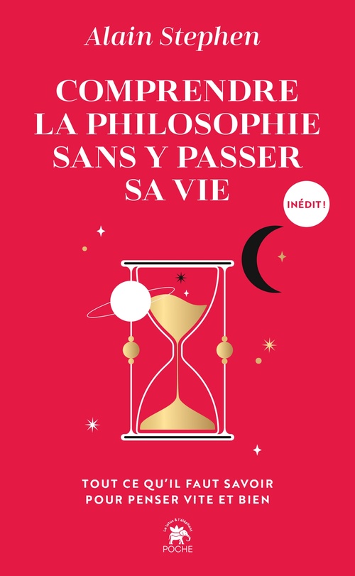 Couverture ebook de Comprendre la philosophie sans y passer sa vie, de Alain Stephen