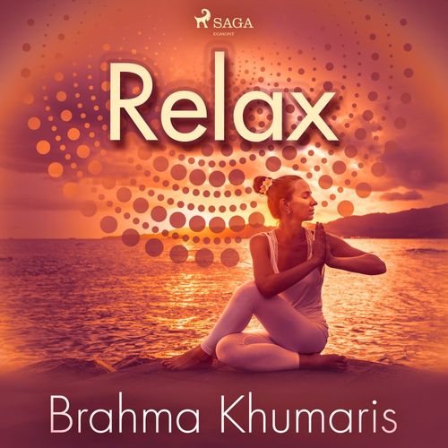 audiobook cover of Relax, by Brahma Khumaris