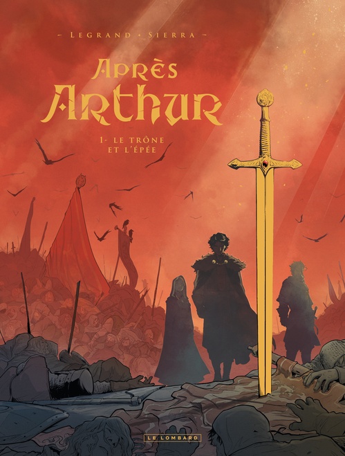 Couverture ebook de Après Arthur - Tome 1 - Le trône et l'épée, de Olivier Legrand, Alex Sierra