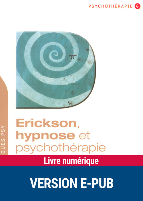 Couverture ebook de Erikson hypnose et psychothérapie PDF, de Dominique Megglé