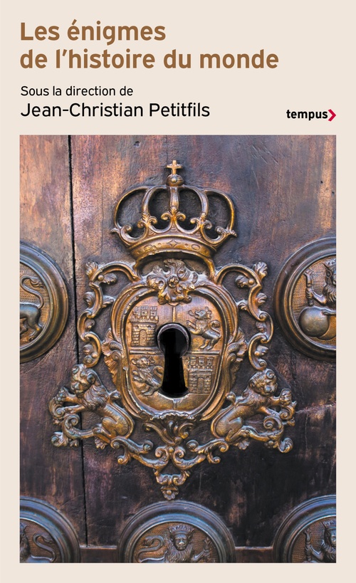 ebook cover of Les énigmes de l'histoire du monde, by Jean-Christian Petitfils