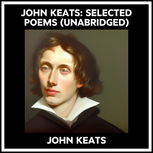 Couverture audiobook de John Keats: Selected Poems (Unabridged), de John Keats