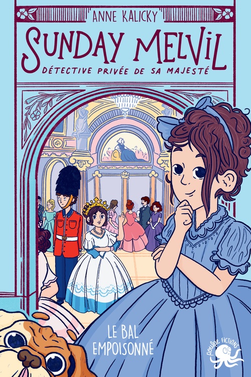 Couverture ebook de Sunday Melvil, détective privée de Sa Majesté - Tome 1 Le Bal empoisonné, de Anne Kalicky, Eloise Mokhtari