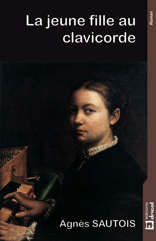 Couverture ebook de La jeune fille au clavicorde, de Agnes Sautois