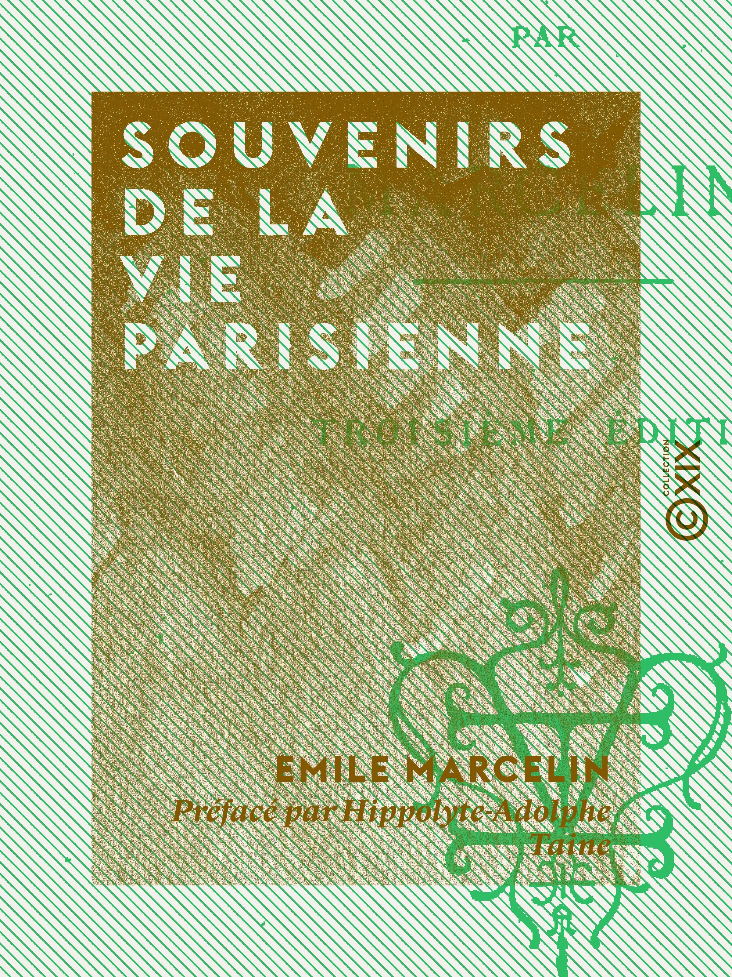 Couverture ebook de Souvenirs de la vie parisienne, de Emile Marcelin, Hippolyte-Adolphe Taine