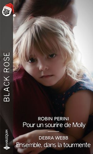 ebook cover of Pour un sourire de Molly - Ensemble, dans la tourmente, by Robin Perini, Debra Webb