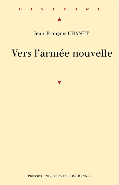 ebook cover of Vers l'armée nouvelle - République conservatrice et réforme militaire, 1871-1879, by Jean-François Chanet