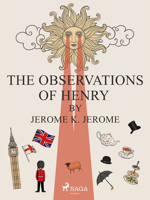 Couverture ebook de The Observations of Henry by Jerome K. Jerome, de Jerome K. Jerome