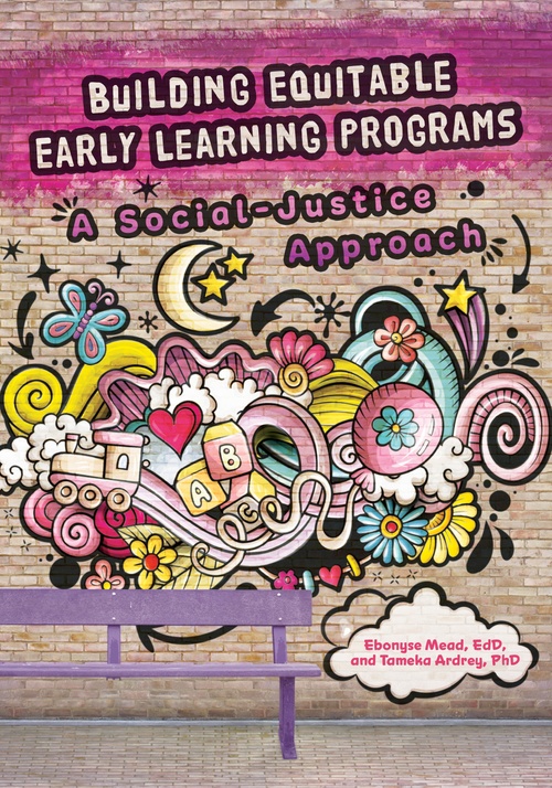 ebook cover of Building Equitable Early Learning Programs, by Ebonyse Mead, Tameka Ardrey