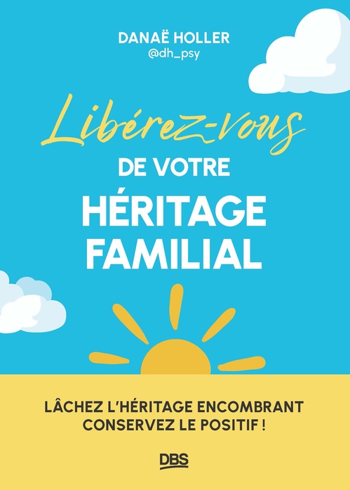 Couverture ebook de Libérez-vous de votre héritage familial, de Danae Holler Gaucher