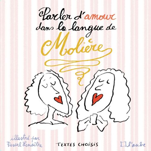 ebook cover of Parler d'amour dans la langue de Molière, by Julie MAILLARD, MOLIERE