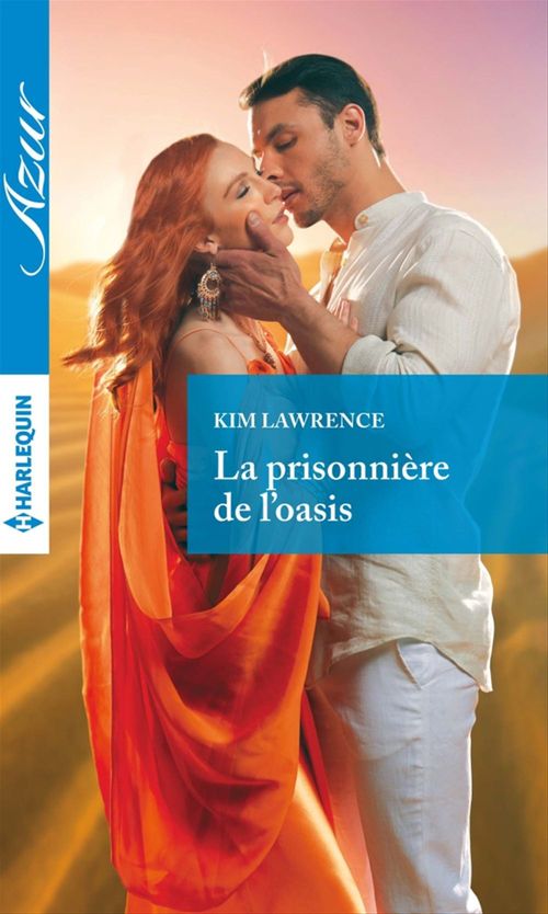 ebook cover of La prisonnière de l'oasis, by Kim Lawrence