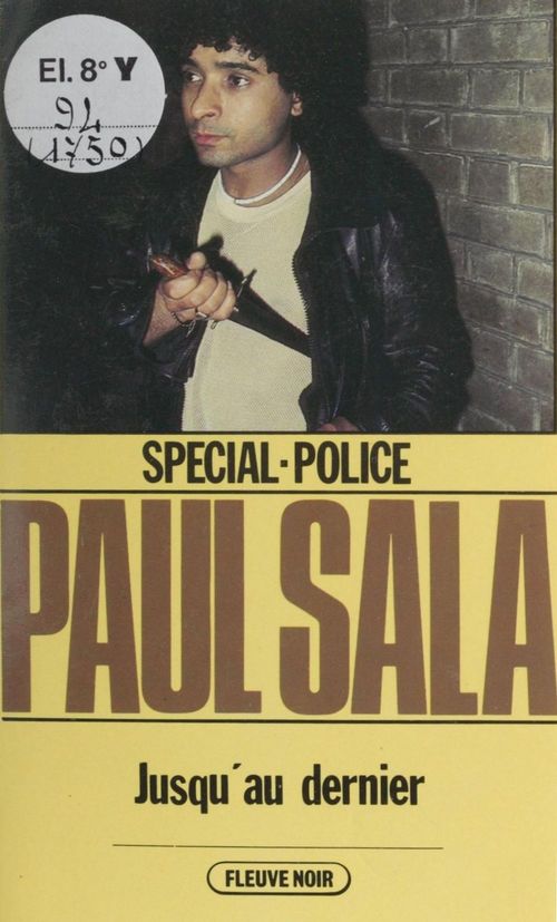 ebook cover of Spécial-police : Jusqu'au dernier, by Paul Sala