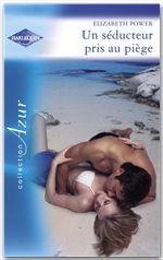 ebook cover of Piège pour un séducteur (Harlequin Azur), by Elizabeth Power