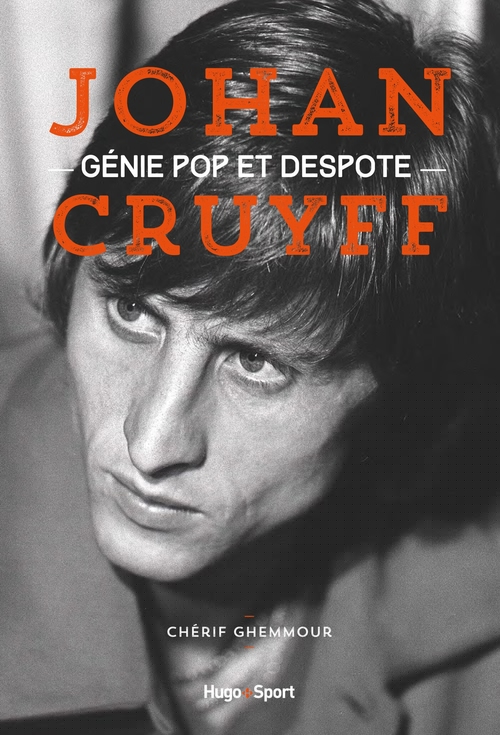 Couverture ebook de Johan Cruyff, génie pop et despote, de Chérif Ghemmour