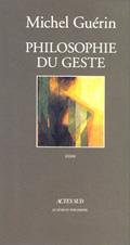 ebook cover of Philosophie du geste, by Michel Guérin
