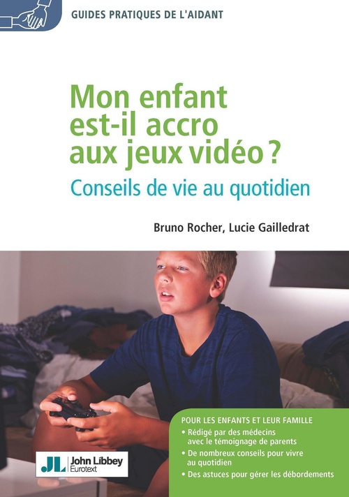 ebook cover of Mon enfant est-il accro aux jeux vidéo ?, by Bruno Rocher, Lucie Gailledrat