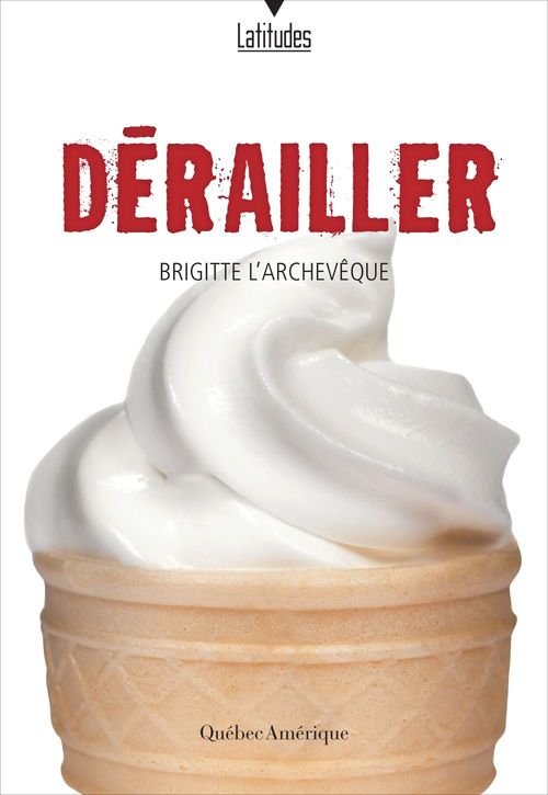 ebook cover of Dérailler, by L'Archeveque Brigitt