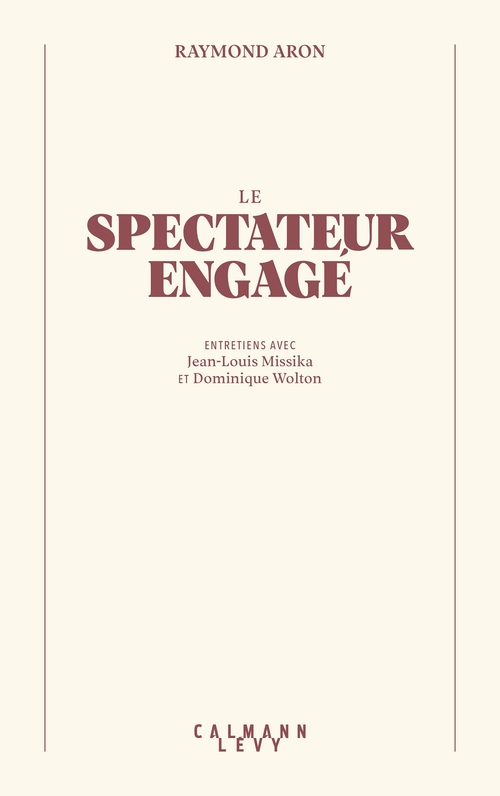 Couverture ebook de Le Spectateur engagé, de Raymond Aron, Jean-louis Missika, Dominique Wolton