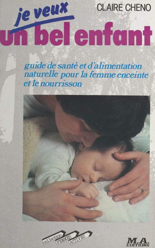 Couverture ebook de Je veux un bel enfant, de Claire Cheno