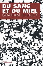Couverture ebook de Du sang et du miel, de Graham Hurley