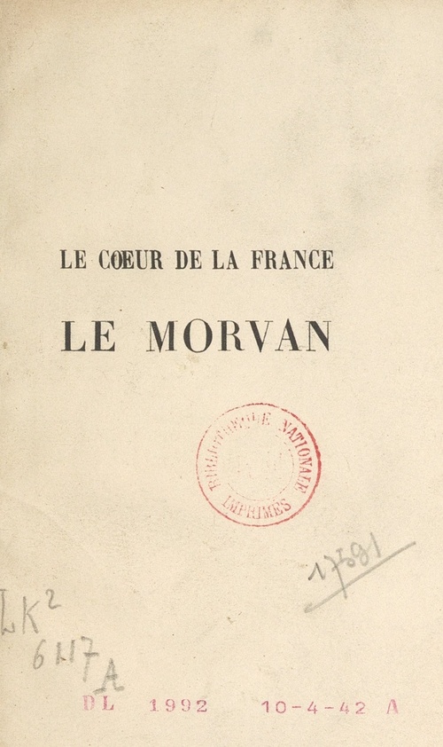 ebook cover of Le coeur de la France : le Morvan, by Victor Gautron Du Coudray